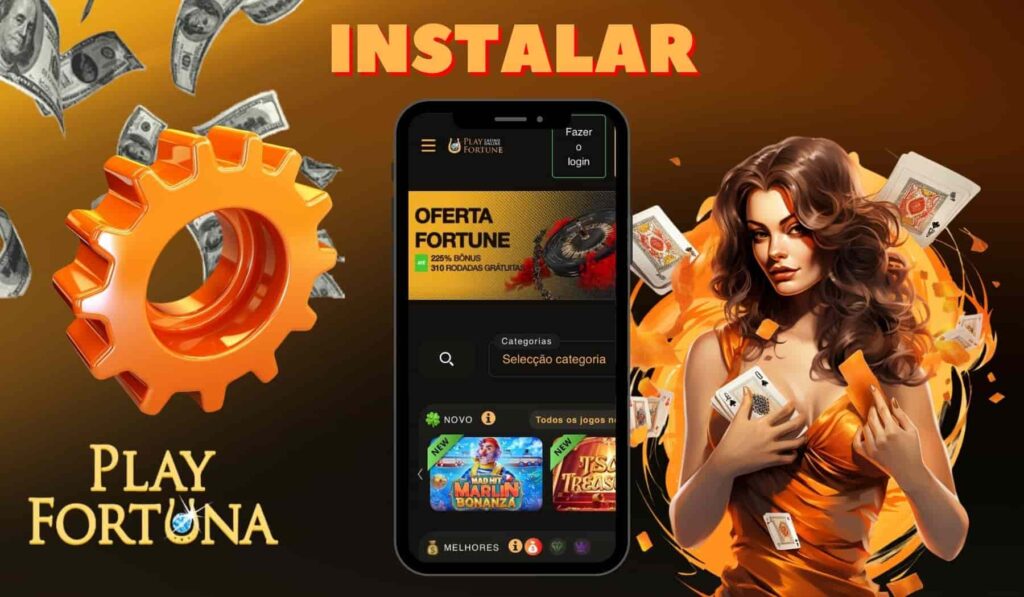 Com instalar o Play Fortuna Brasil app guia