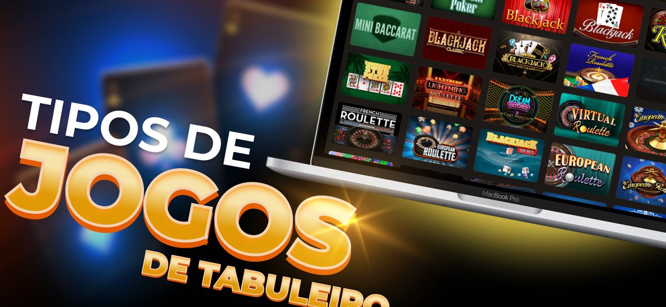 tipos de jogos de tabuleiro no play fortuna casino